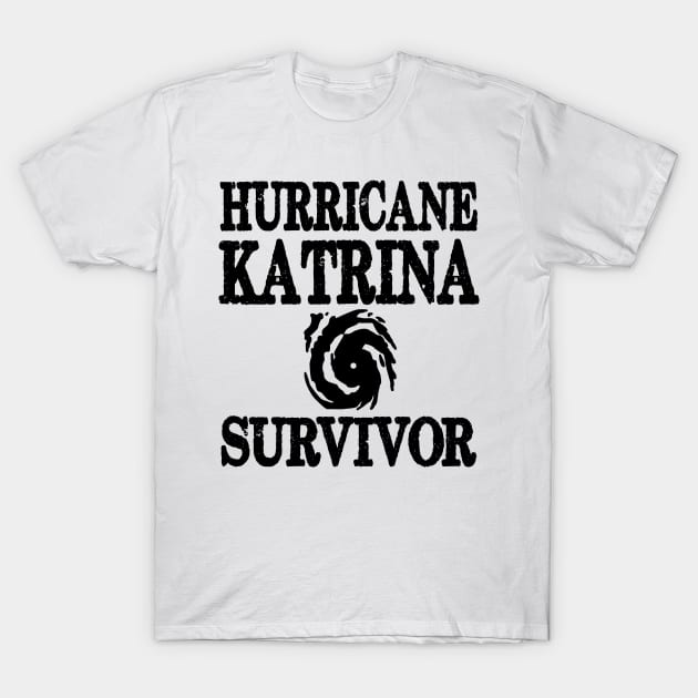 Hurricane Katrina Survivor T-Shirt by LJAIII